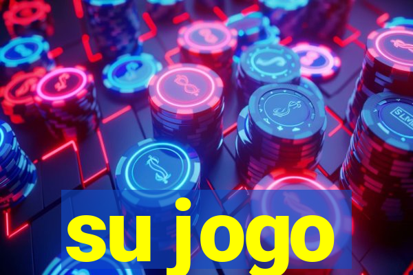 su jogo